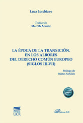 LA EPOCA DE LA TRANSICION EN LOS ALBORES DEL DERECHO COMUN - 9788411704823